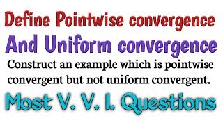 Define pointwise convergence and uniform convergence  most important questions for BSc [upl. by Emirac]