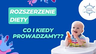 ROZSZERZENIE DIETY NIEMOWLAKA  co i kiedy wprowadzamy KursNaDziecko [upl. by Nirb831]