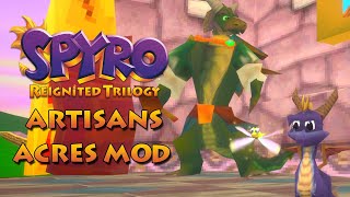 Spyro Reignited Trilogy PC Mod  thebunndragones Artisans Acres Mod [upl. by Etteraj443]