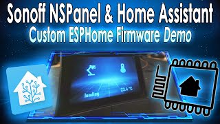 Sonoff NSPanel Custom firmware  ESPHome  Home Assistant  Demo [upl. by Ailati234]