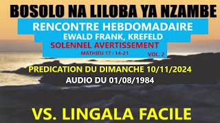 RENCONTRE HEBDOMADAIRE DU DIMANCHE LE 10112024 KREFELD FRANK EWALD VS LINGALA FACILE [upl. by Tychon]