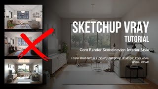 Vray Sketchup Tutorial  Cara render Interior ruang dan jendela kecil [upl. by Ycrem]