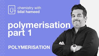 A2 Chemistry 9701  Polymerisation 1 [upl. by Cirda]