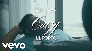 Rod Wave  quotCrazyquot ft Lil Poppa Remix Official Lyrics Music Video [upl. by Nette911]