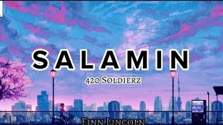 420 Soldierz  Salamin Lyrics [upl. by Ataeb]