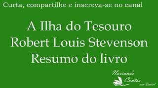 A Ilha do Tesouro de Robert Louis Stevenson  Resumo do livro [upl. by Katine]