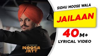 SIDHU MOOSE WALA Jailaan Lyrical VideoMoosa JattNew Punjabi Songs 2021Latest Punjabi Songs 2021 [upl. by Berhley762]