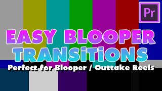 Easy Blooper Transitions in Premiere Pro [upl. by Victorine]