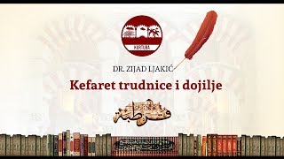 Kefaret trudnice i dojilje  dr Zijad Ljakić [upl. by Hcelemile]