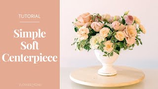 Build a simple soft floral centerpiece for your DIY wedding with Flower Moxie [upl. by Venditti988]