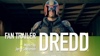 Dredd Fan Trailer  Jerry Goldsmith [upl. by Grindlay777]