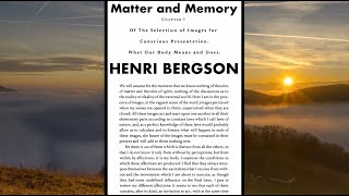 Henri Bergson Matter and Memory chapter 1 commentary [upl. by Amrac]