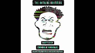 The outhere brothers  dont stop wiggle wiggle shortstrumentals bassline bootleg [upl. by Killen2]