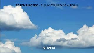 EDSON MACEDO  NUVEM [upl. by Sergo]