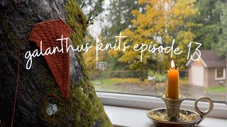 Saying goodbye to Autumn  Galanthus Knits Ep 13 [upl. by Jimmie]