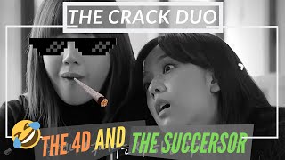 The 4D and the Successor LISOO ft Jennie amp Rose Lisa  Jisoo  The Crack Head Duo [upl. by Fenn]