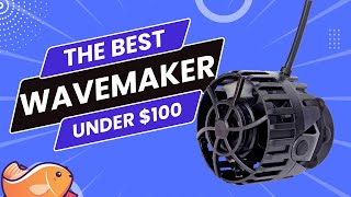 Best Budget Wavemaker For Your Reef Aquarium Under 100 Dollars [upl. by Annamaria]