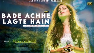 Bade Achhe Lagte Hain  Shreya Ghoshal  Madhur Sangeet [upl. by Hitchcock37]