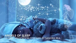 Angels of Sleep  A guided bedtime meditation for kids [upl. by Aihseyn540]