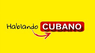 Hablando cubano [upl. by Rex116]