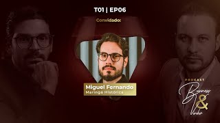 Entrevista com Miguel Fernando Maringá Histórica  Business amp Vinho  EP06 [upl. by Odeen]