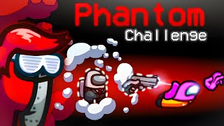 Among Us  Use Vanish Before Kill Everyone Challenge  Phantom Role Challenge [upl. by Lassiter]