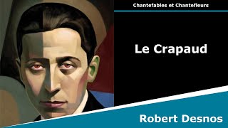 Le Crapaud  Chantefables  Robert Desnos [upl. by Lavery]