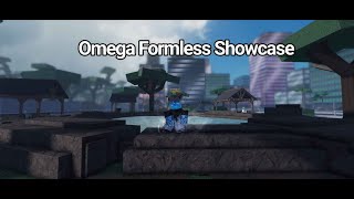 Project Baki  Omega Formless Showcase [upl. by Idorb256]