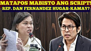 HUGAS KAMAY REP DAN FERNANDEZ ITINANGGI ANG CONSPIRACY NG HOR LABAN SA OVP [upl. by Aitnahc]