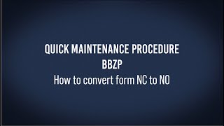 Quick maintenance procedure BBZP how to convert form NC to NO [upl. by Avik186]