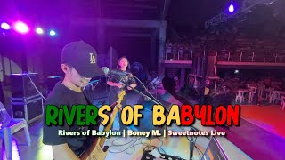 Rivers of Babylon  Boney M  Sweetnotes Live Cover [upl. by Lynnell]