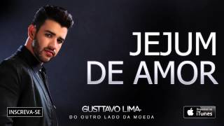 Gusttavo Lima  Jejum de Amor  Áudio Oficial [upl. by Margaretta]