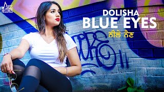 Blue Eyes Full HD  Dolisha Gurmeet Cheema Punjabi Song 2018 [upl. by Uokes609]