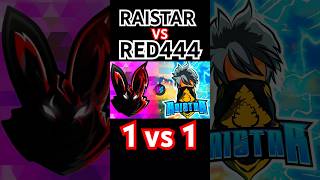 RAISTAR VS RED444exe  1 vs 1  RaiStar VS RED444exe  shorts raistar red444exe [upl. by Candace]