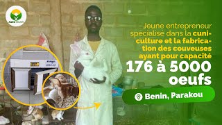 Jeune entrepreneur spécialisé dans la cuniculture et la fabrication de couveuses 176 à 5000 oeufs [upl. by Dorahs]