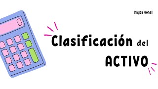 CLASIFICACIÓN DEL ACTIVO [upl. by Beutler]