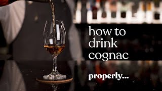 How To Drink Cognac Properly [upl. by Semele]