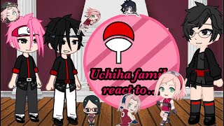 🌸Uchiha family react to each other mostly sakura ••dead sakura au••🌸 [upl. by Sherwood]