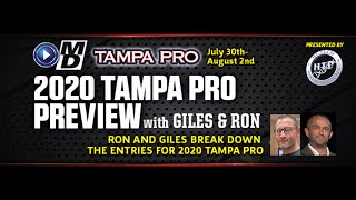 2020 Tampa Pro Preview with Ron Harris amp Giles quotTigerquot Thomas [upl. by Grous]