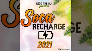 SOCA RECHARGE 2021 LOCKDOWN EDITION  Mixed By RicoTheDJ [upl. by Stavros483]