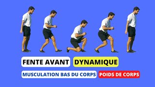 Exercice FENTE AVANT poids de corps   Musculation BAS DU CORPS  Fessiers  Quadriceps [upl. by Uhsoj]