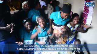 ENTERREMENT DE MWENDAPEKE HURUMA ESPOIR Part 1 [upl. by Fidelis]