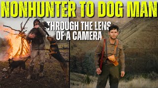 Nonhunter to Dog Man  Through the Lens of a Camera  HXP 485 [upl. by Cirdnek829]