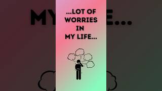 Lots of Worries  Life Wisdom Shorts [upl. by Zachar]