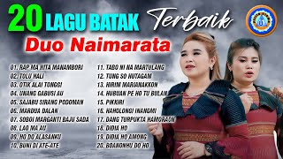 20 LAGU BATAK TERBAIK DUO NAIMARATA  FULL ALBUM Official Music Video [upl. by Enilecram]