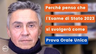 Perché penso che lEsame di Stato 2023 si svolgerà come Prova Orale Unica da Remoto [upl. by Eloken]