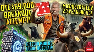 BITCOIN LIVE  MICROSTRATEGY 25 YEAR HIGHS BTC MEGA BREAKOUT ATTEMPT BITCOIN MINERS ROARING IREN [upl. by Aleet]