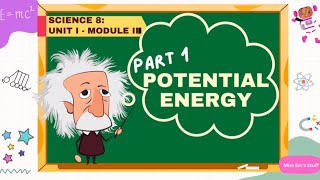 Potential Energy  Science 8Quarter 1Module 3  Part 1 module science deped [upl. by Enyak]