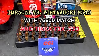 IMR3031 versus VihtaVuori N540 with 75ELD match shooting a Tikka T3X 223  20shot groups [upl. by Phyllida]