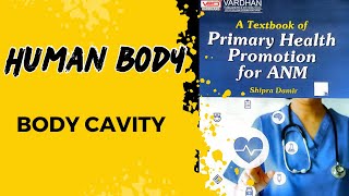 Body cavity  Primary health promotion  ANM  GNM  B Sc Nursing [upl. by Refanej]